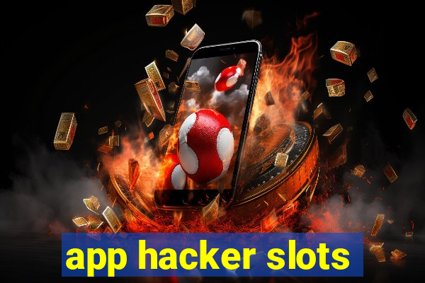 app hacker slots